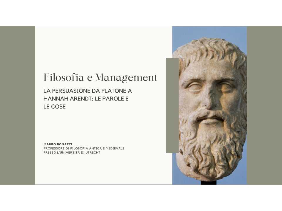 AMBROSETTI LIVEVIA WEB
Filosofia e management.
La persuasione da Platone a Hannah Arendt: le parole e le cose