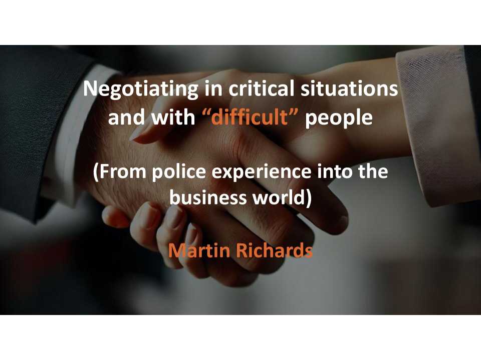 Negotiating in critical situations and with “difficult” people: from police experience into the business world