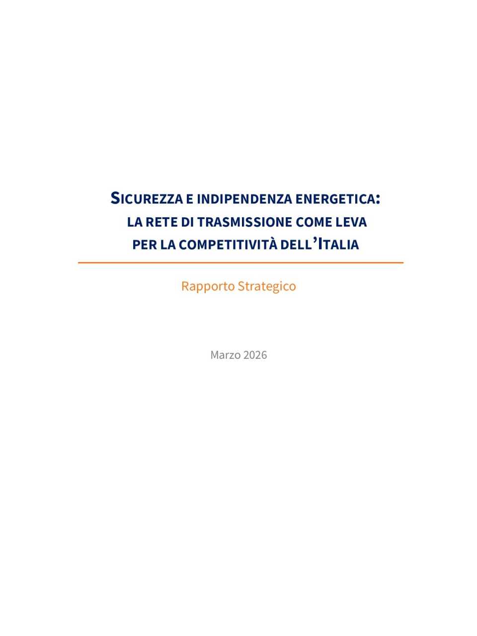 Sicurezza e Indipendenza energetica: la rete di trasmissione come leva per la competitività dell'Italia