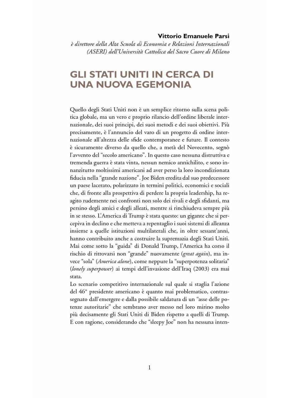 AGGIORNAMENTO PERMANENTEIN PRESENZA
Competizione, cooperazione, complessità: nuovi scenari internazionali nel mondo post-covid
