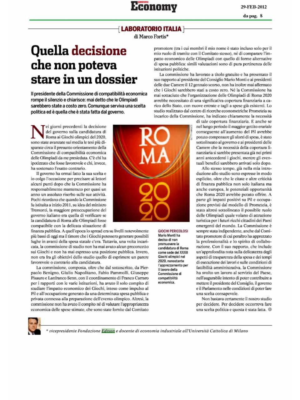 Quella decisione che non poteva stare in un dossier