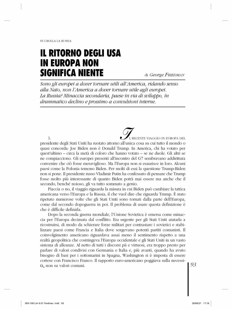 AMBROSETTI LIVEVIA WEB
Lo scontro USA-Russia spacca l’Europa: quali le conseguenze per l’Italia