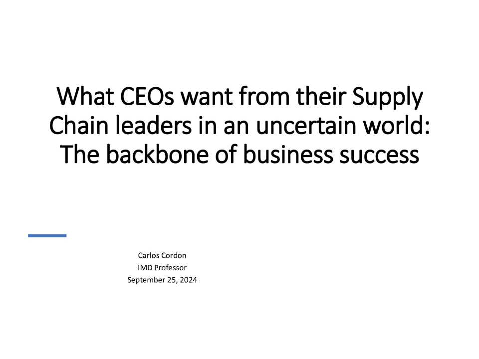 What CEOs want from their Supply Chain leaders in an uncertain world: The backbone of business success