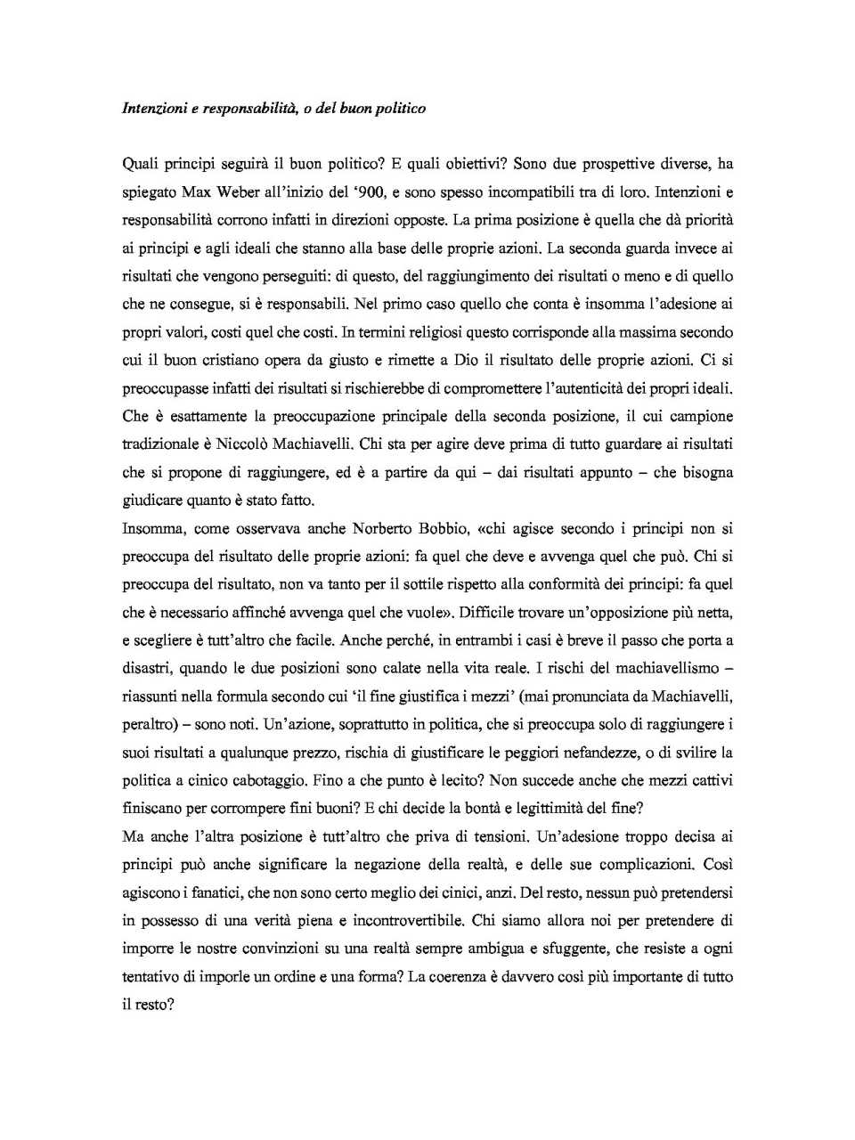 Intenzioni e responsabilità, o del buon politico. Tratto da Piccola Filosofia per tempi agitati