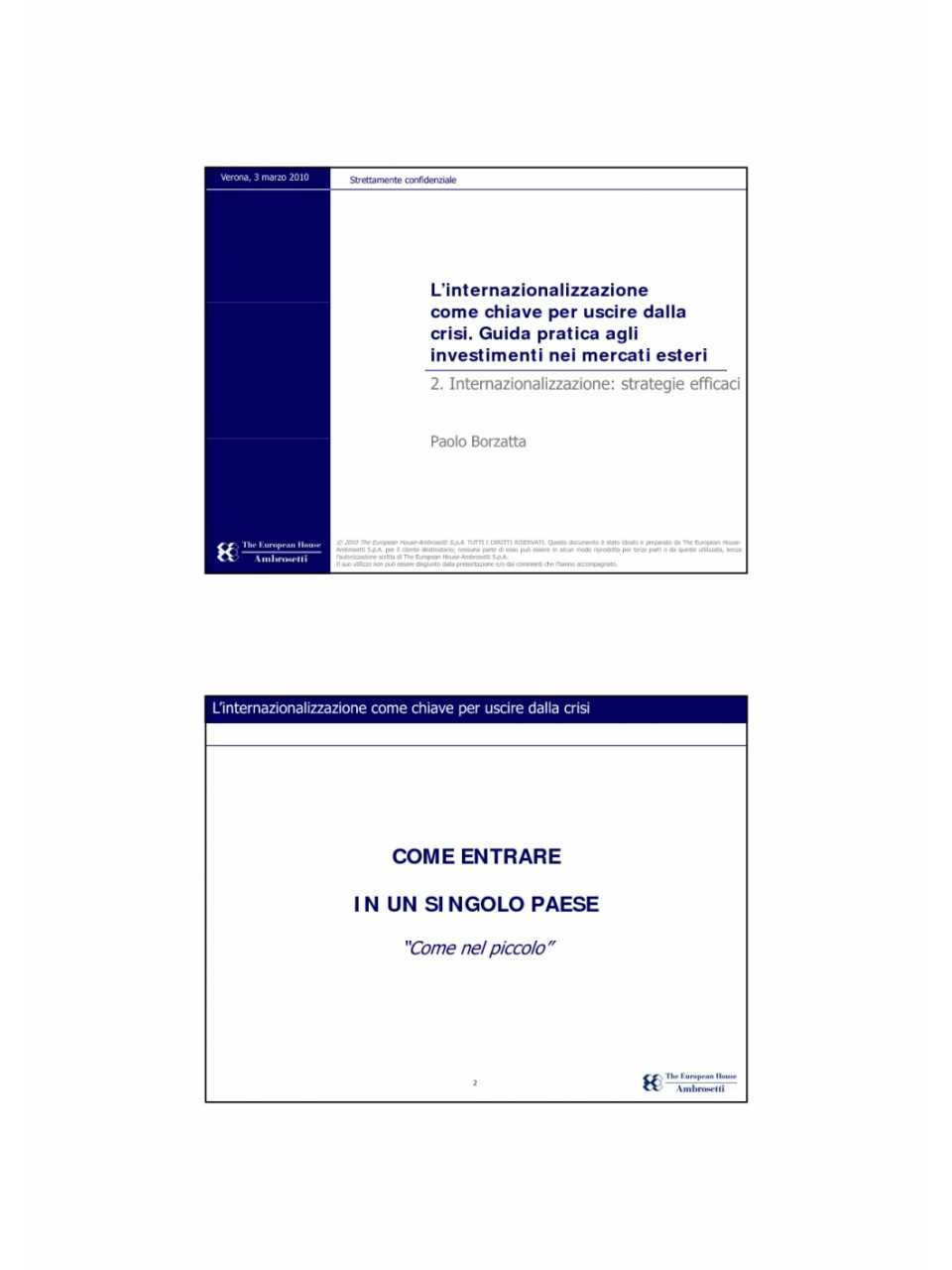 L'internazionalizzazione come chiave per uscire dalla crisi. Guida pratica agli investimenti nei mercati esteri (parte 2)