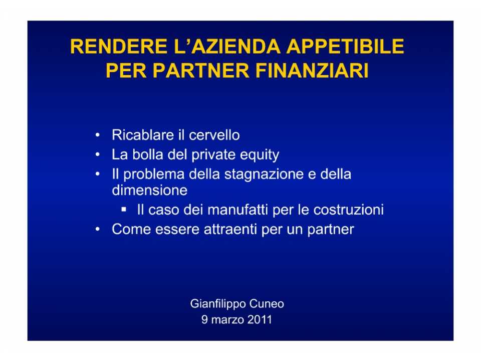 Rendere l'azienda appetibile per partner finanziari