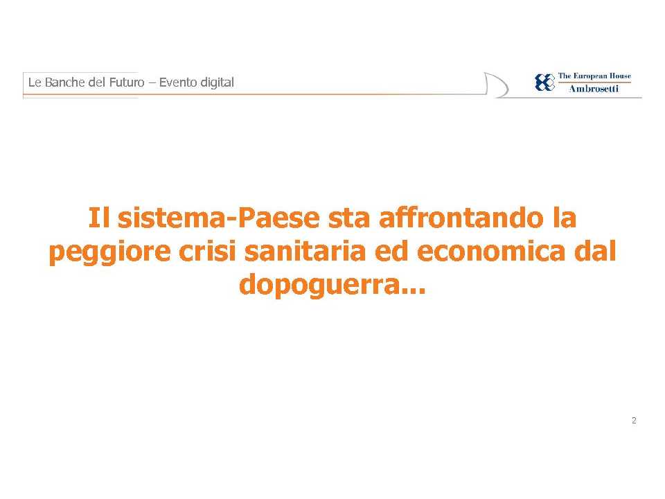 AGGIORNAMENTO PERMANENTEVIA WEB
Banche del Futuro: sfide tecnologiche e opportunità offerte dall’ecosistema dell’innovazione
EVENTO DIGITAL