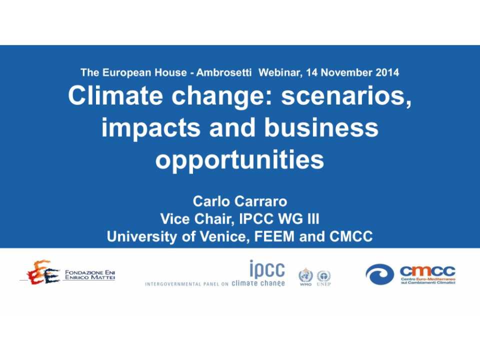 Climate change: scenario, impacts and business opportunities