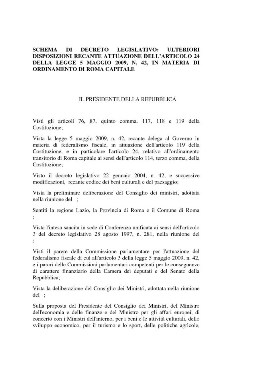 Schema di decreto legislativo: ulteriori disposizioni recanti attuazione dell'articolo 24 della legge 5 maggio 2009, N. 42, in materia di ordinamento
