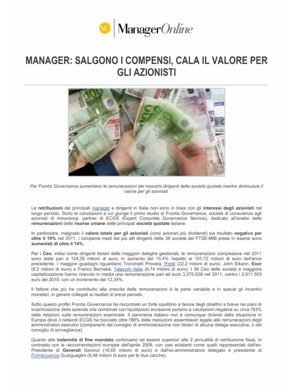Manager: salgono i compensi, cala il valore per gli azionisti