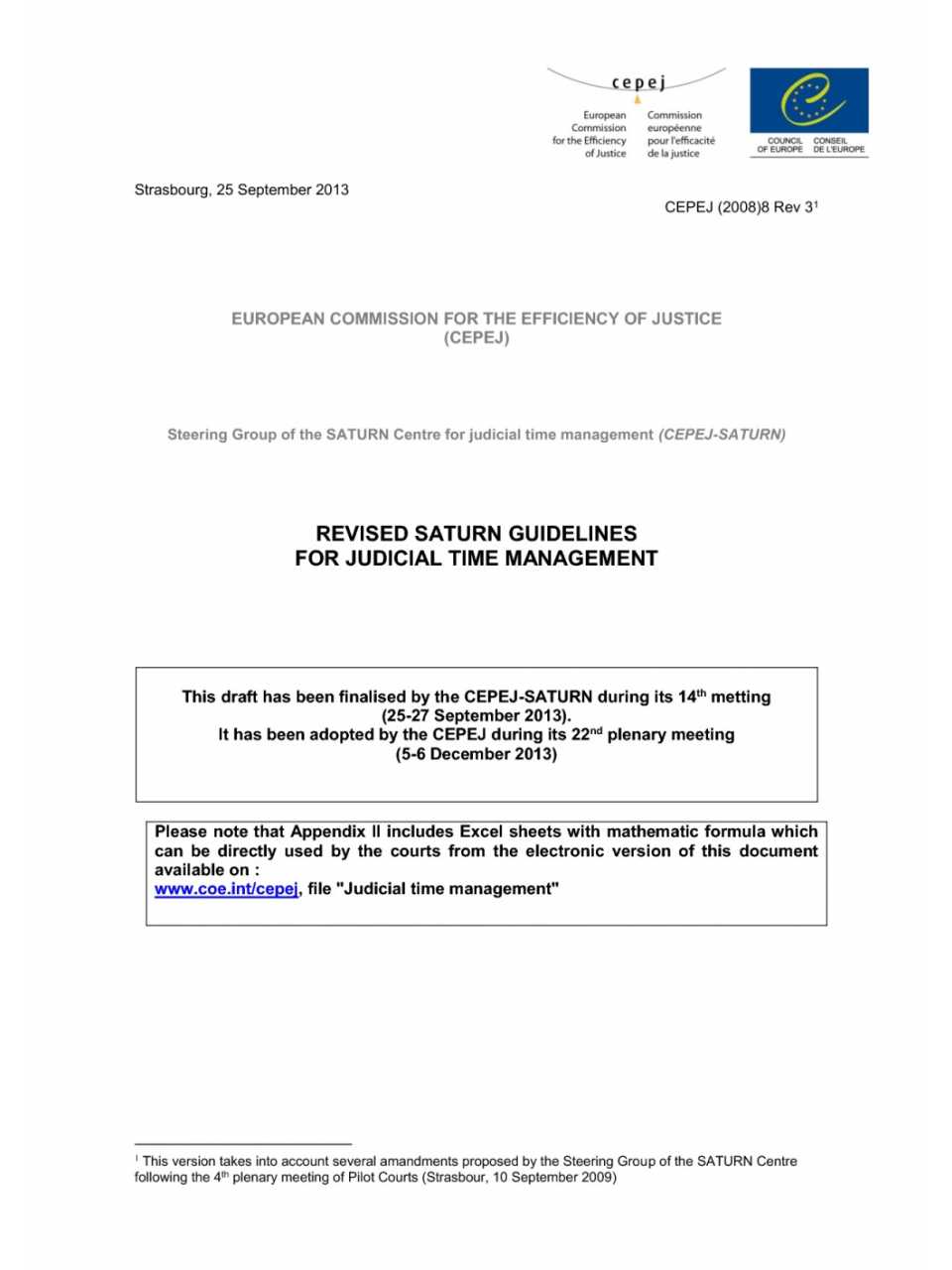 Revised Saturn guidelines for judical time management