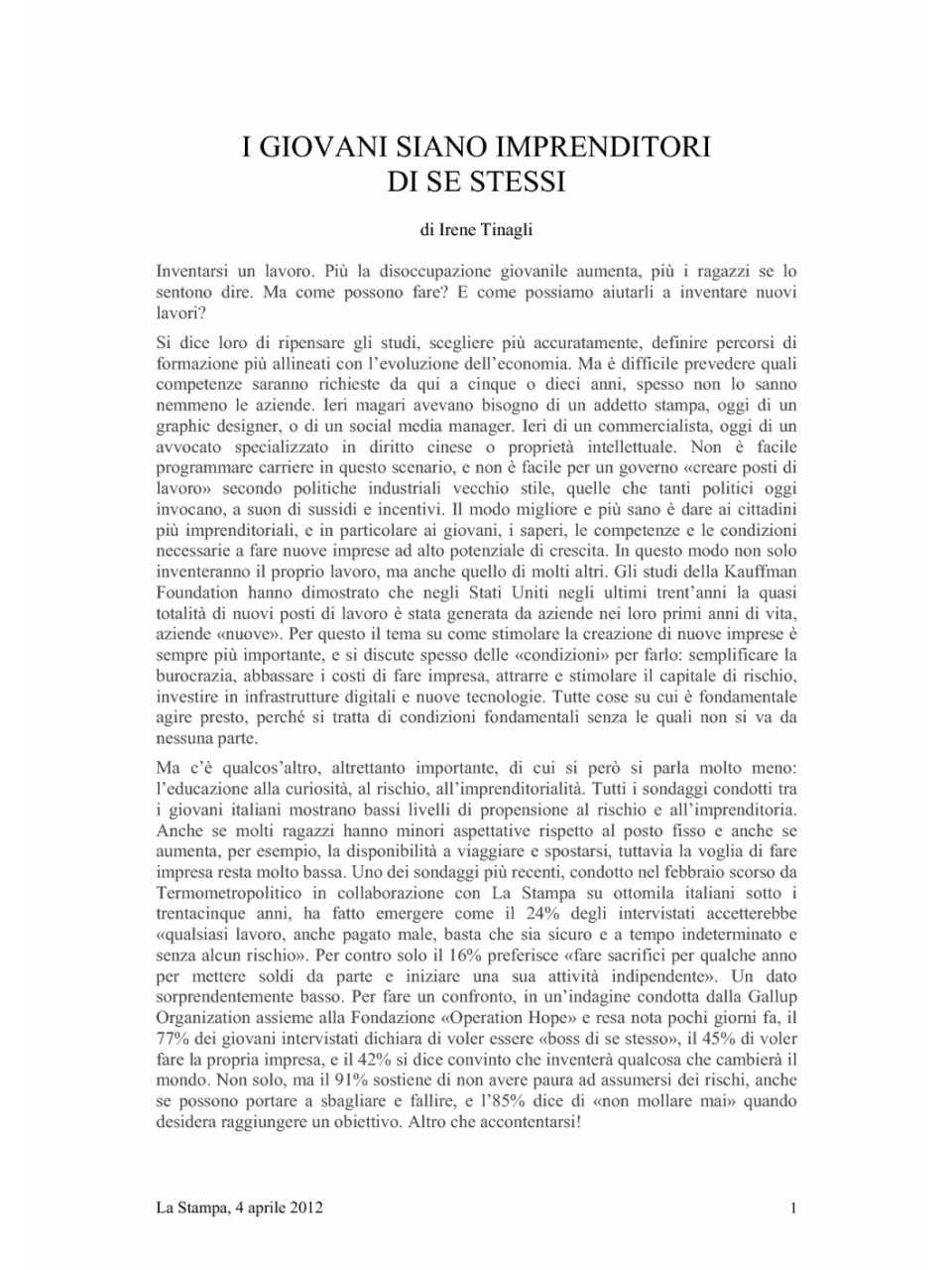 I giovani siano imprenditori di se stessi