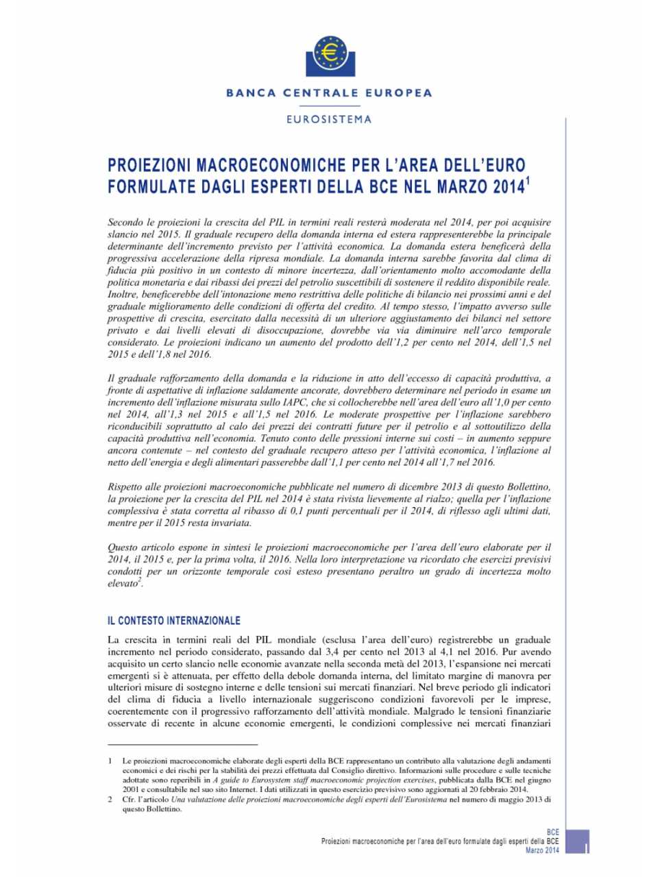 Proiezioni macroeconomiche per l'area dell'Euro formulate dagli esperti della BCE nel marzo 2014