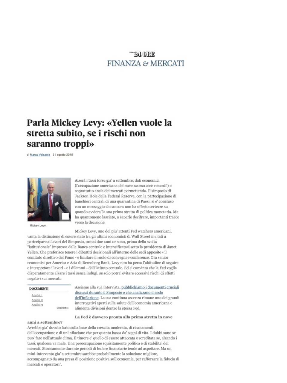 Parla Mickey Levy: Yellen vuole la stretta subito, se i rischi non saranno troppi