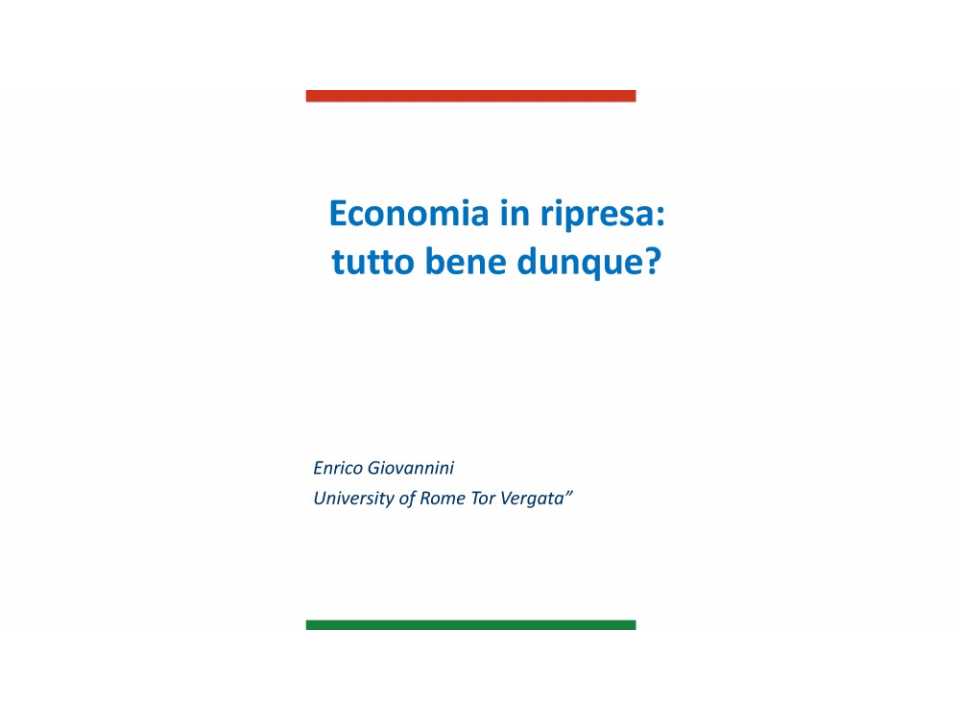 Economia in ripresa: tutto bene dunque?