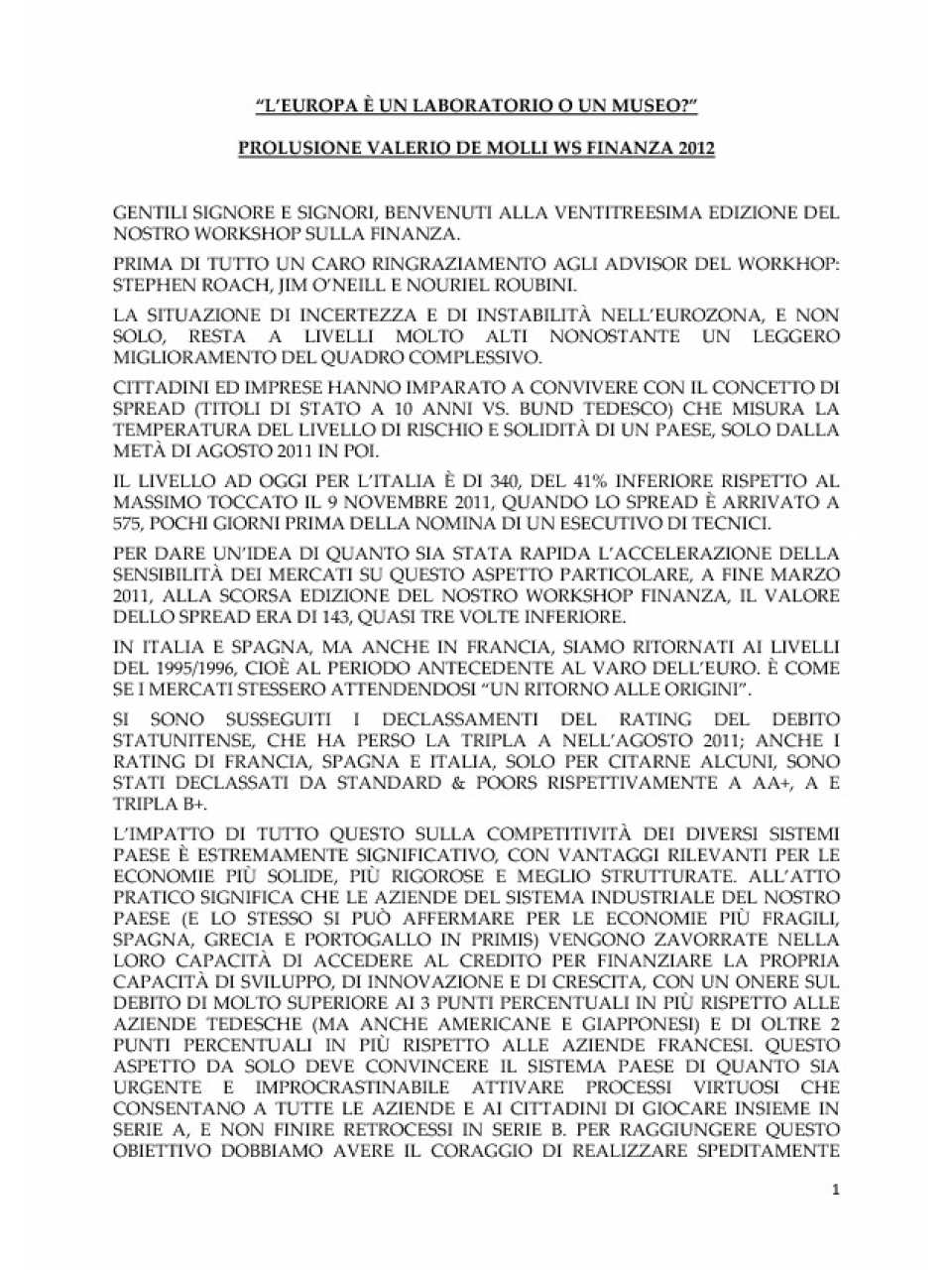Apertura dei lavori di Valerio De Molli al Workshop Finanza 2012
