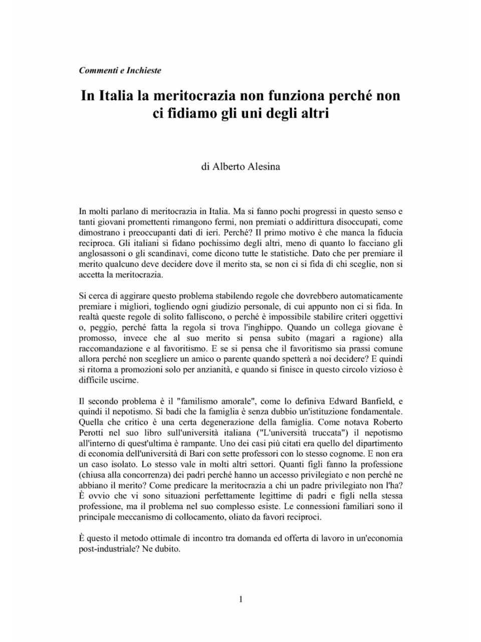 In Italia la meritocrazia non funziona perchè non ci fidiamo gli uni degli altri
