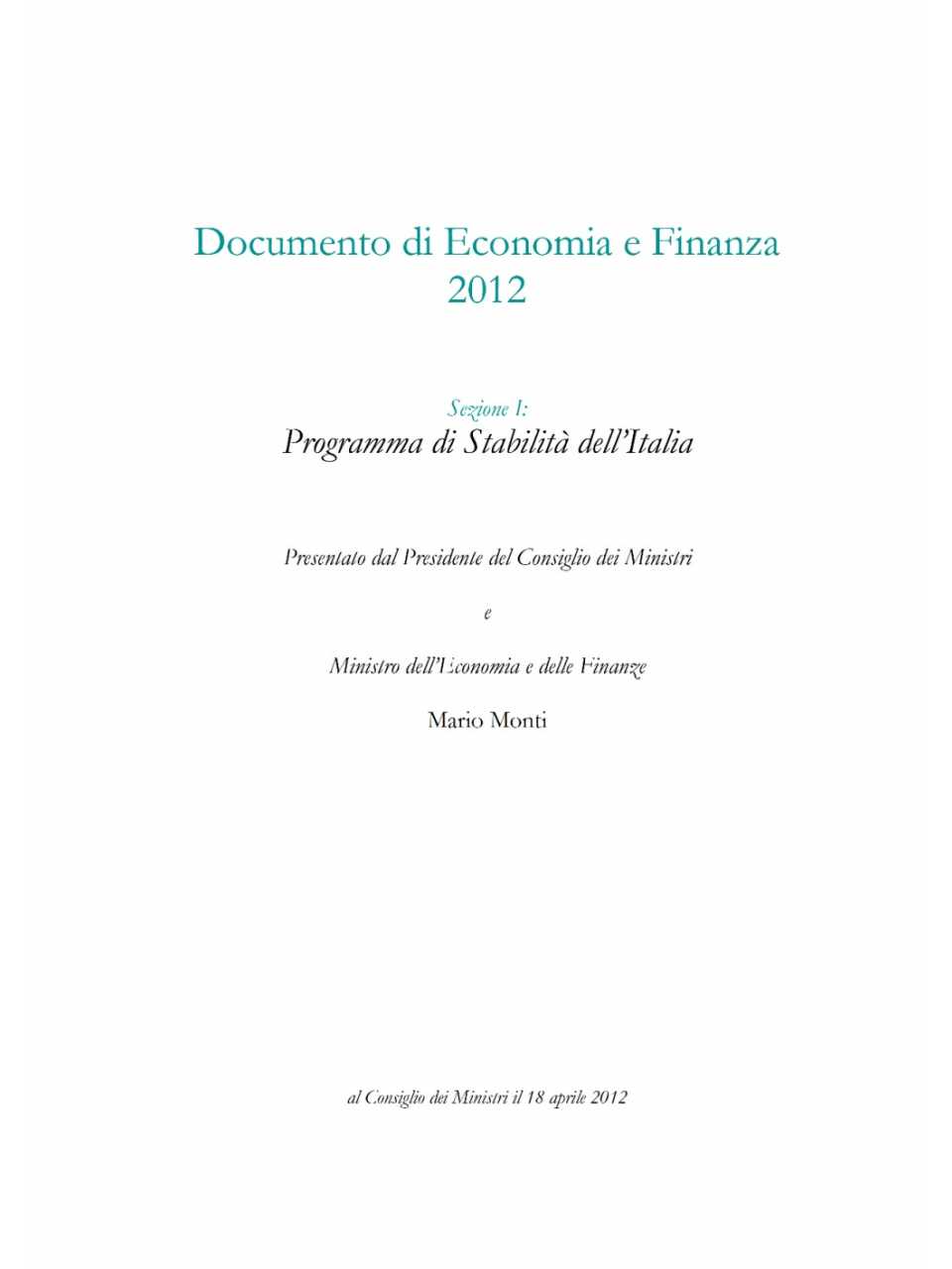 Documento di economia e finanza 2012. Sezione I: programma di stabilità per l'Italia