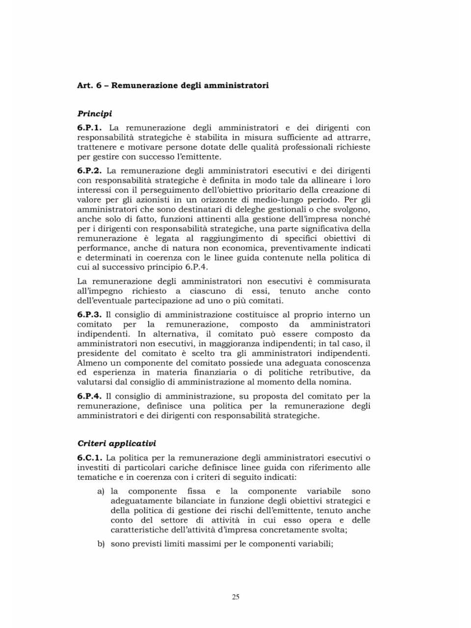 Codice di autodisciplina (art. 6 - 7 - 10 )