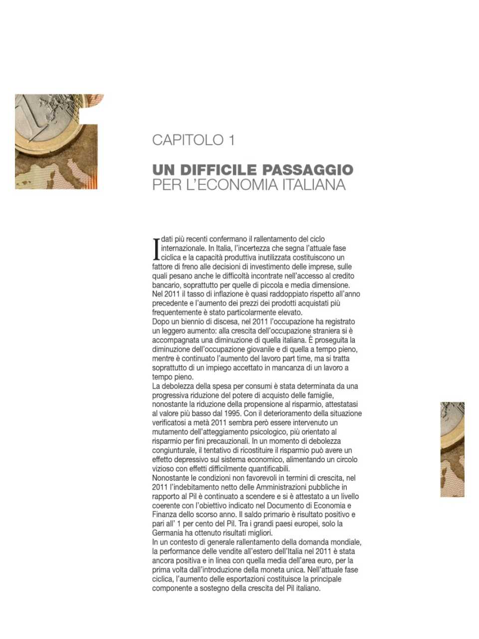 Un difficile passaggio per l'economia italiana