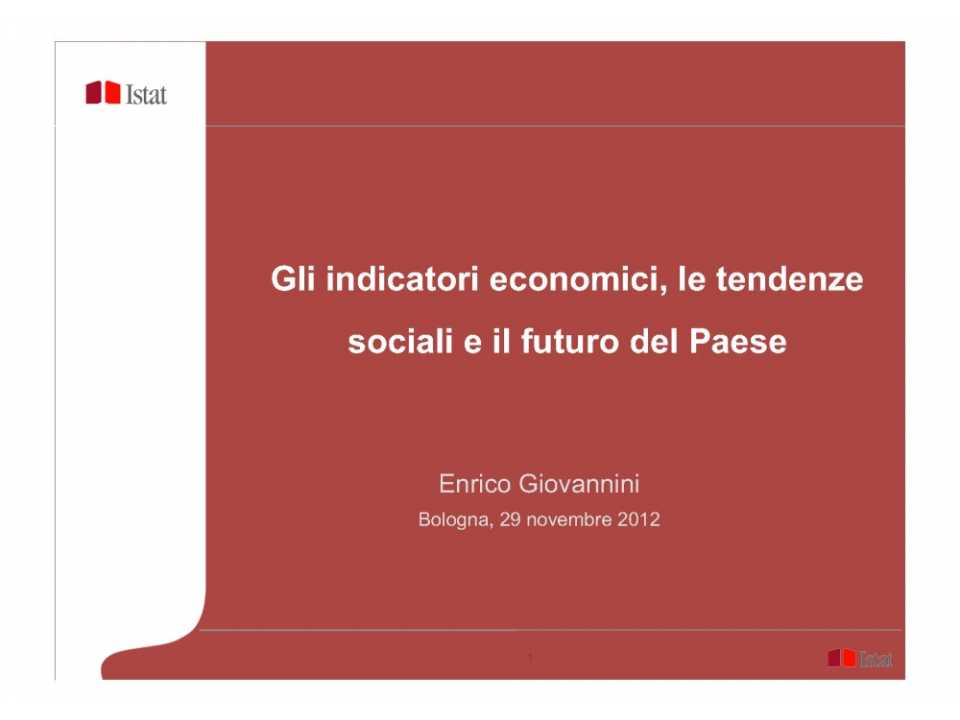 Gli indicatori economici, le tendenze sociali e il futuro del Paese visti dal Presidente dell'ISTAT