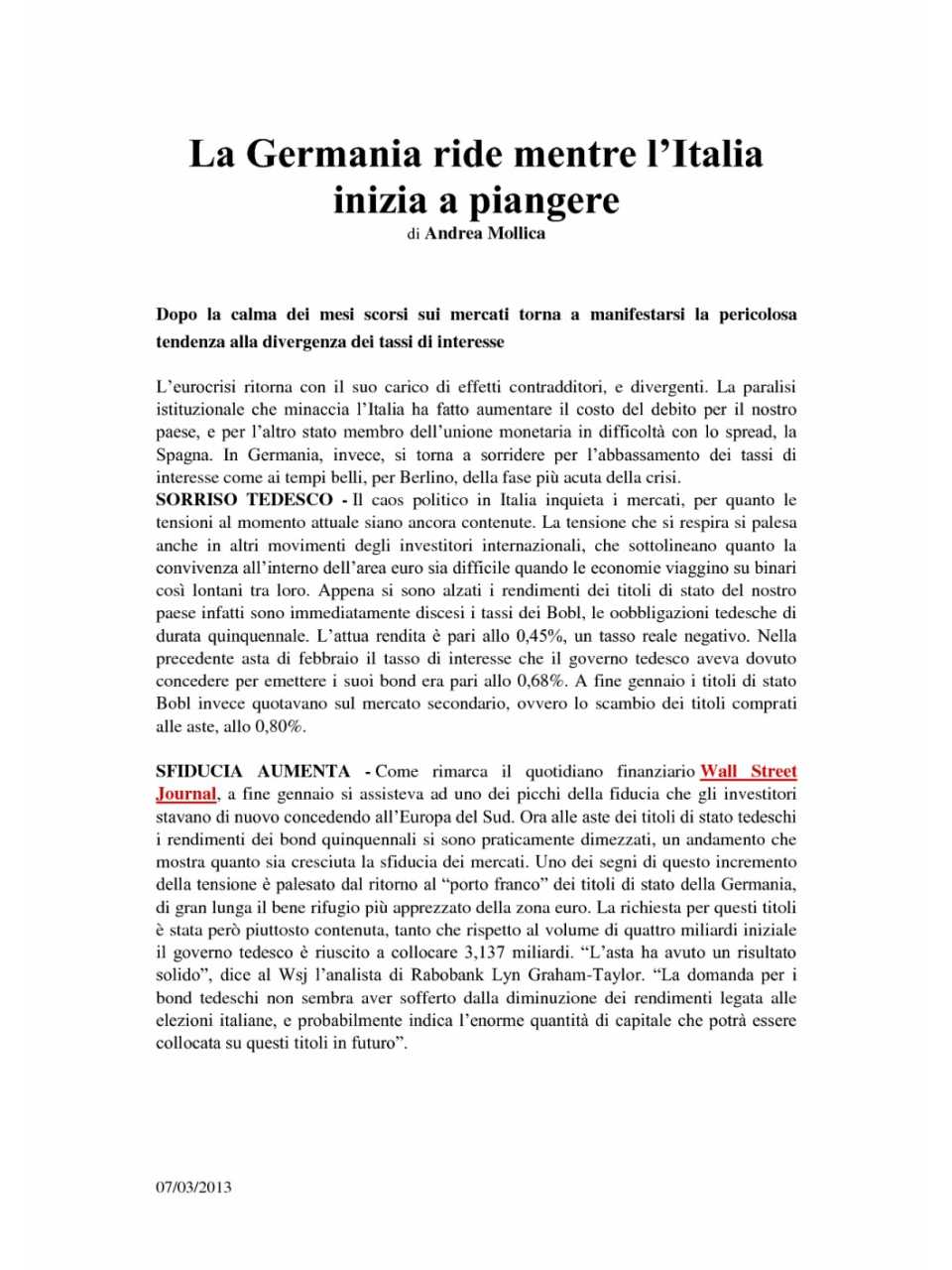 La Germania ride mentre l'Italia inizia a piangere