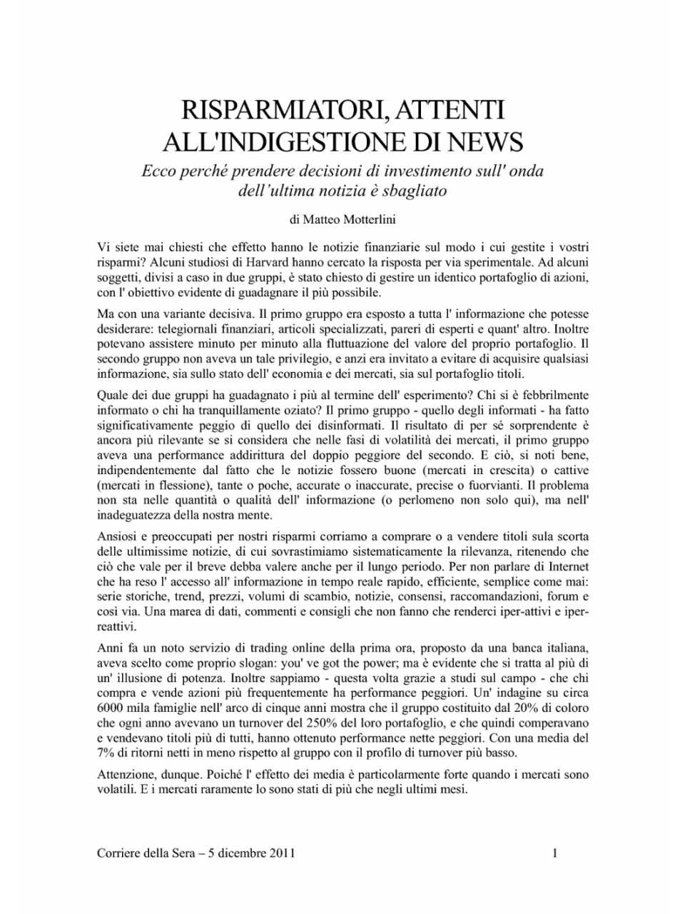 Risparmiatori, attenti all'indigestione di news