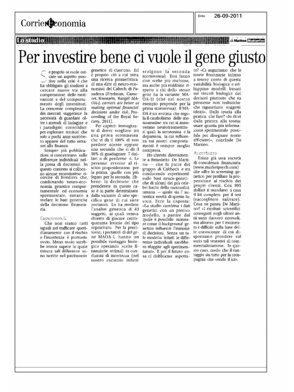 Per investire bene ci vuole il gene giusto