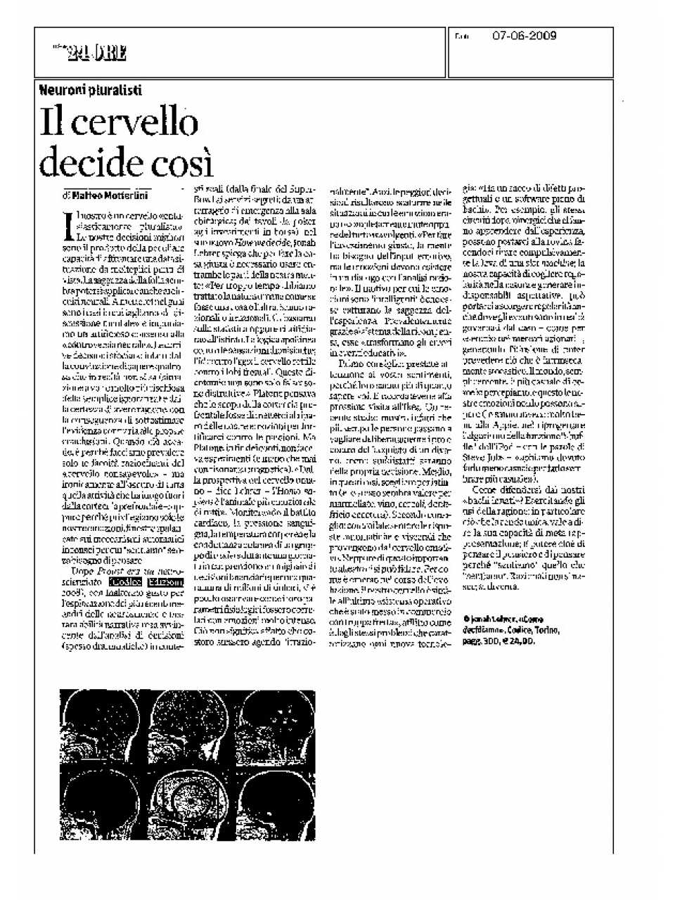 Il cervello decide così