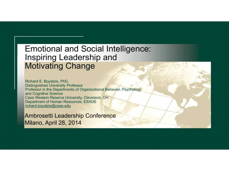 Emotional and social intelligence: inspiring leadership and motivating change