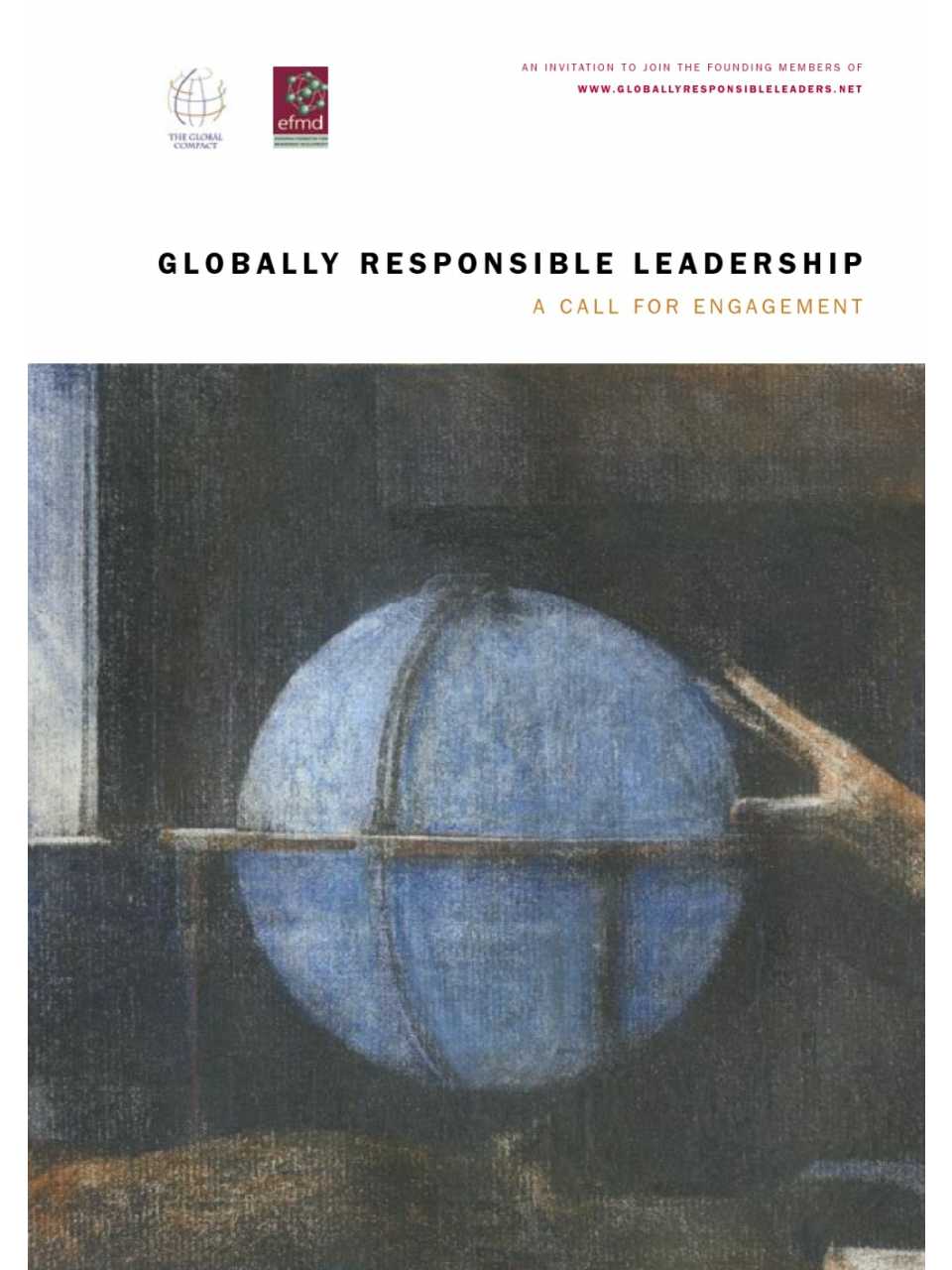 Global responsible leadership. A call for engagement