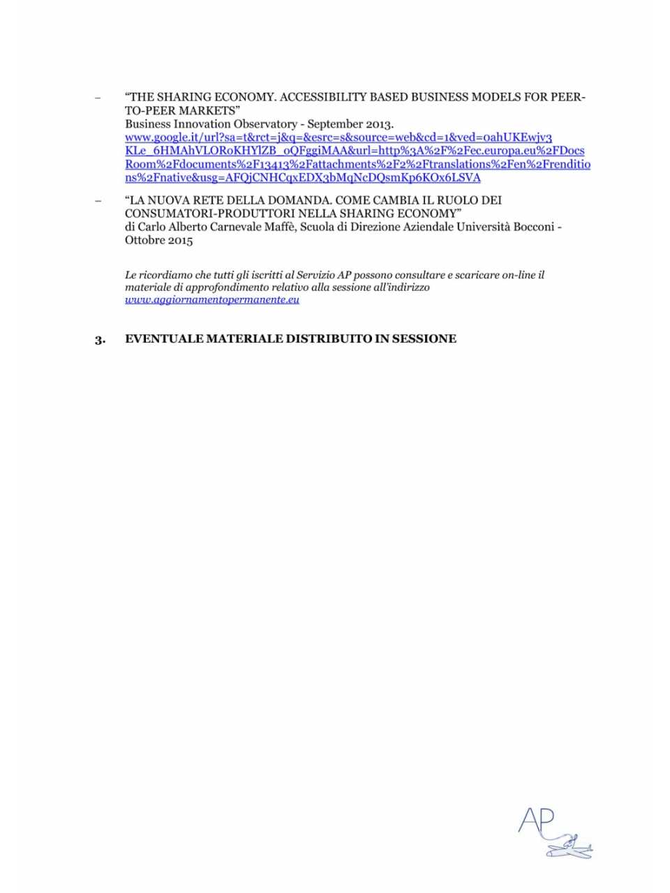 AGGIORNAMENTO PERMANENTEIN PRESENZA
Da prodotto a servizio: vincere con la digital servitization