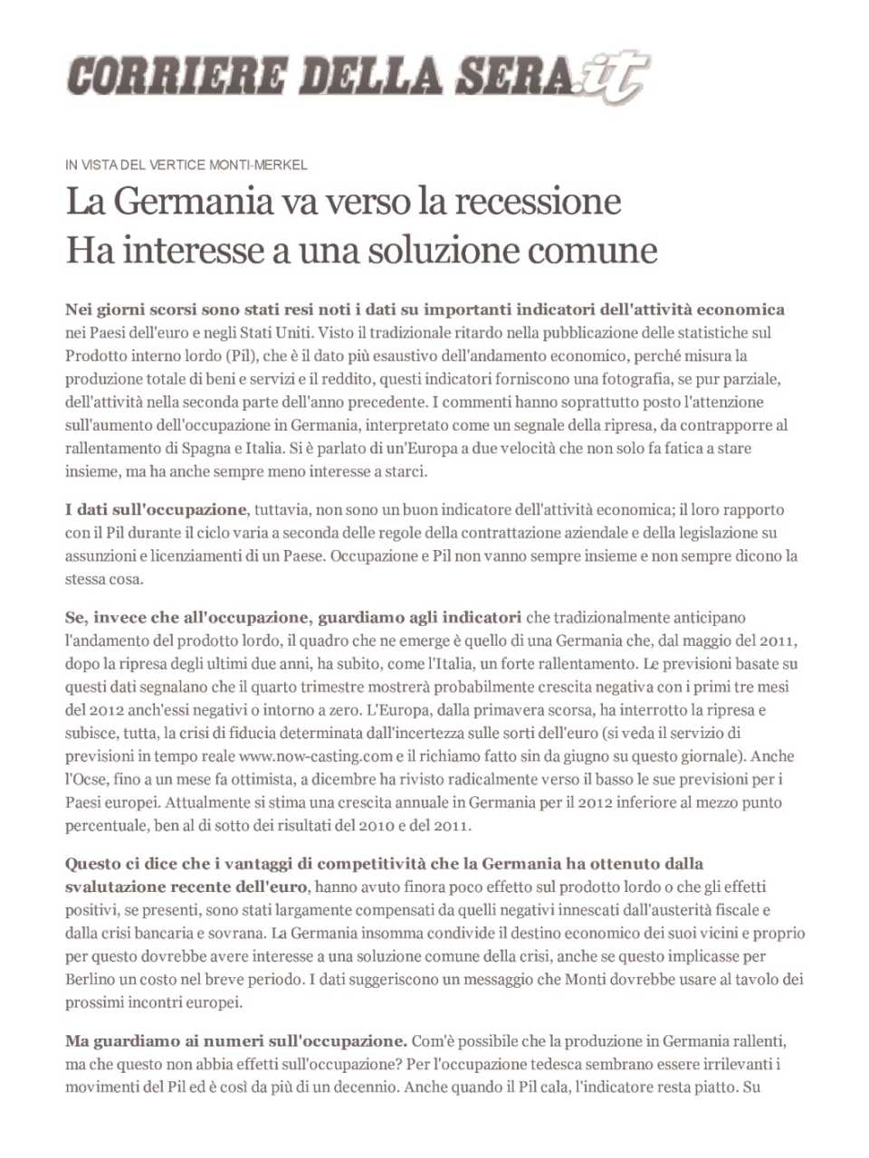 La Germania va verso la recessione. Ha interesse in una soluzione comune