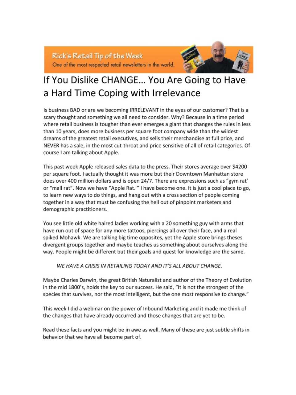 If you dislike change... you are going to have a hard time coping with irrilevance