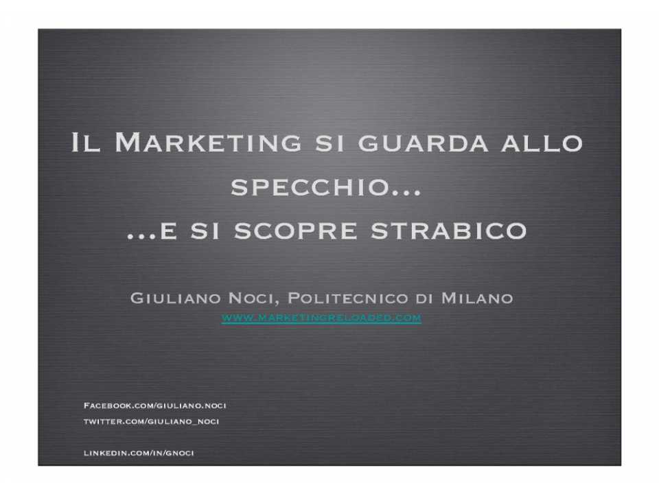 Il marketing si guarda allo specchio ... e si scopre strabico