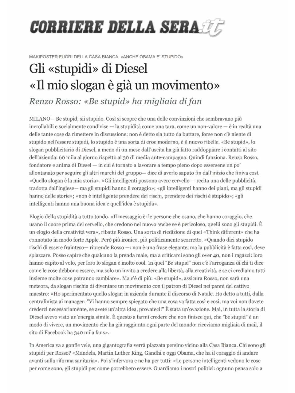 Gli stupidi di Diesel il mio slogan è già un movimento Renzo Rosso Be Stupid ha migliaia di fan