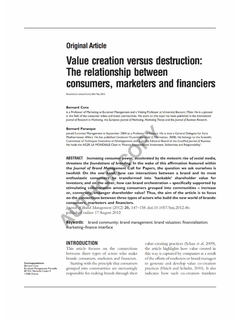 Value creation versus Destruction: The relationship Between Consumers, Martketers and Financiers