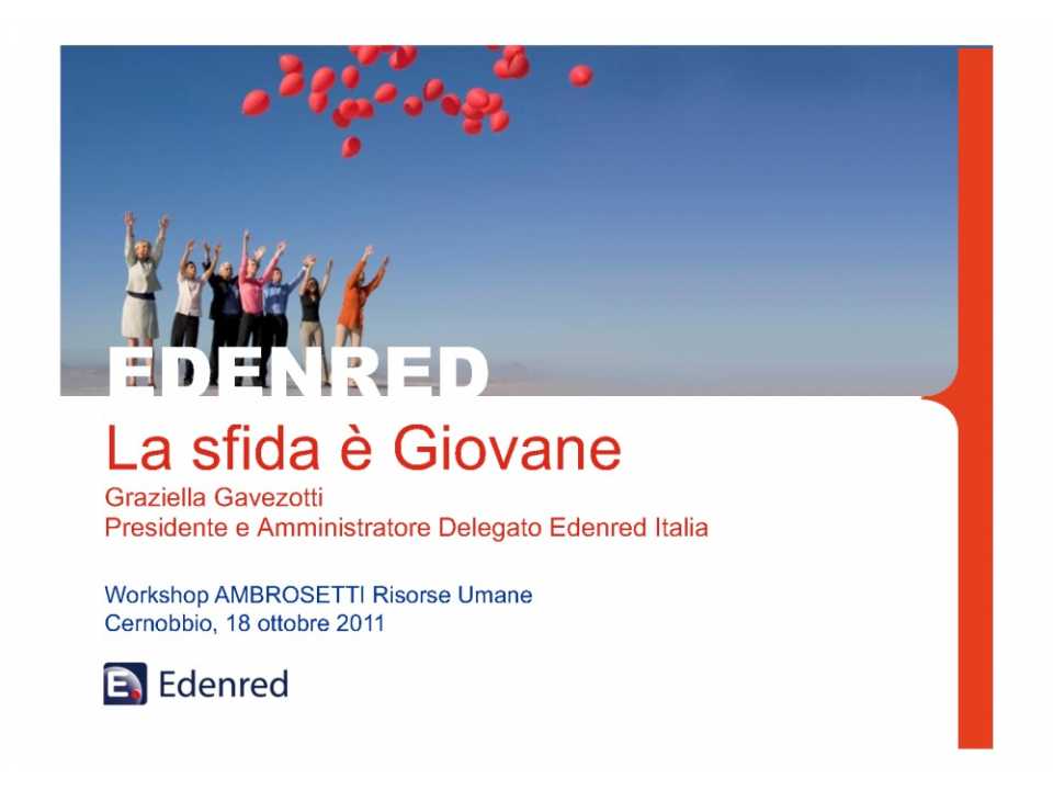 La sfida è giovane