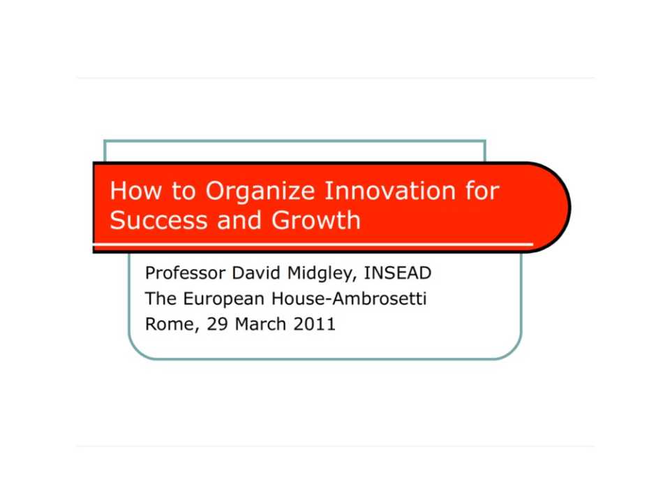 How to organize innovation for success and growth