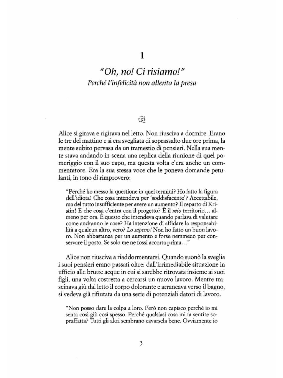 Oh no! Ci risiamo! (Cap. 1 ritrovare la serenità)