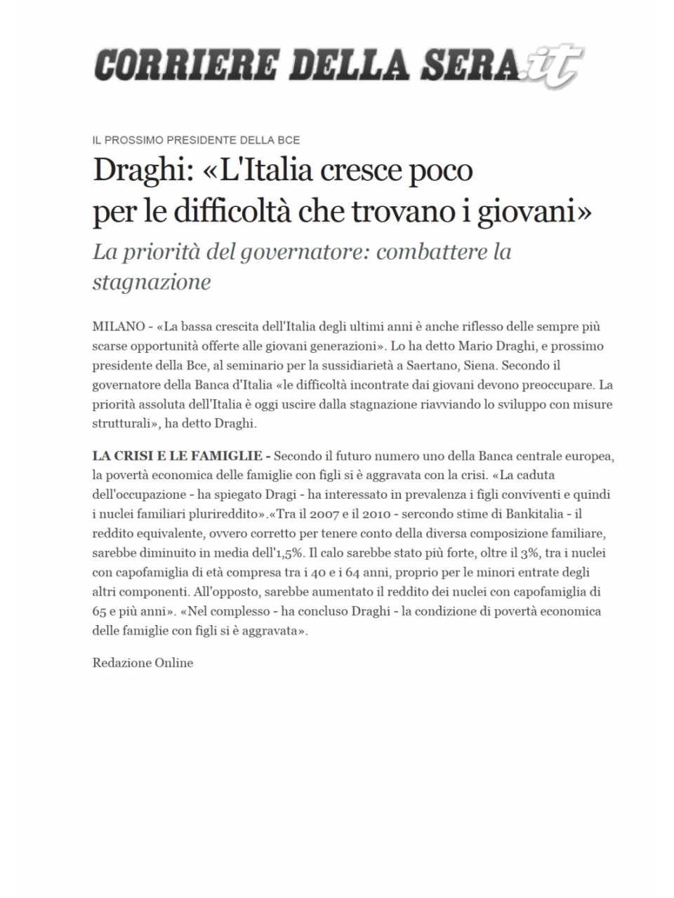 Draghi: L'Italia cresce poco per le difficoltà che trovano i giovani