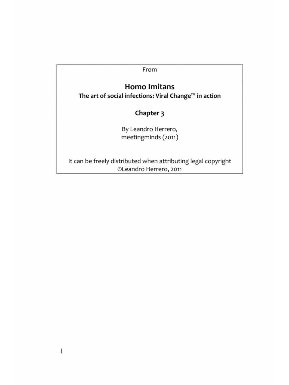 Home Imitans. The Art of Social Infections: Viral Change in Action