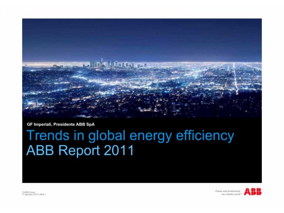 Trends in global energy efficiency. ABB global report 2011