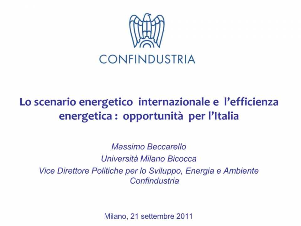 Lo scenario energetico internazionale e l'efficienza energetica: opportunità per l'Italia
