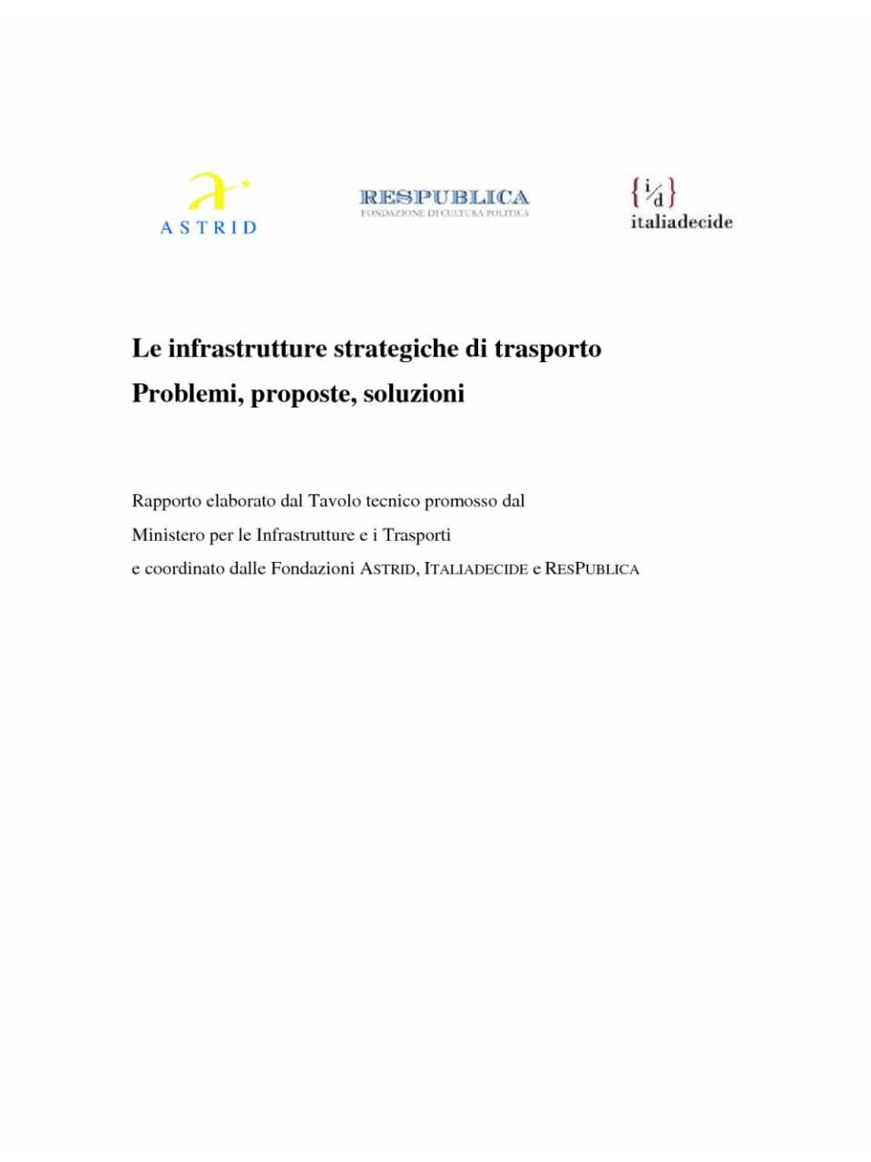 Le infrastrutture strategiche di trasporto: problemi, proposte, soluzioni