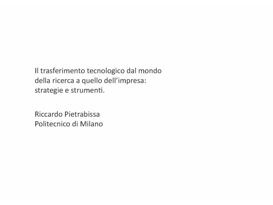 The technological transfer from the world of research to the world of business: strategies and tools