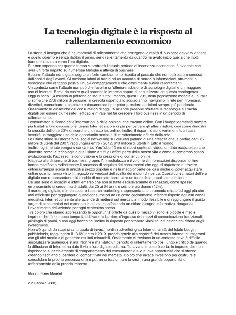 La tecnologia digitale è la risposta al rallentamento economico