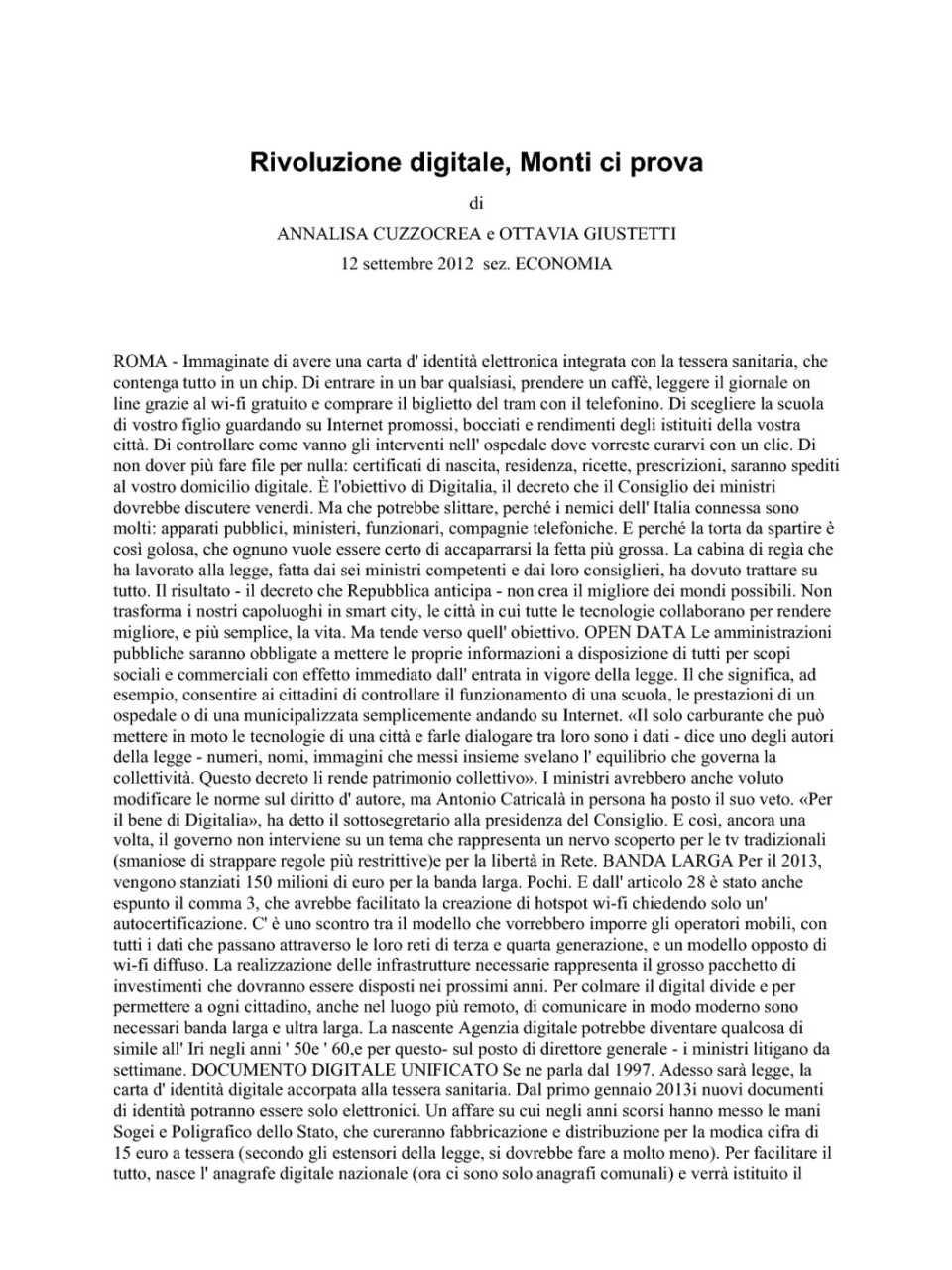 Rivoluzione digitale, Monti ci prova