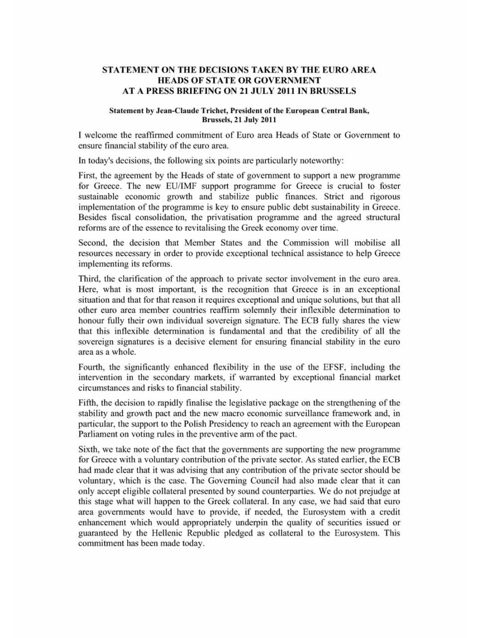 Statement on the decisions taken by the euro area heads of state or government at a press briefing on 21 July 2011 in Brussels