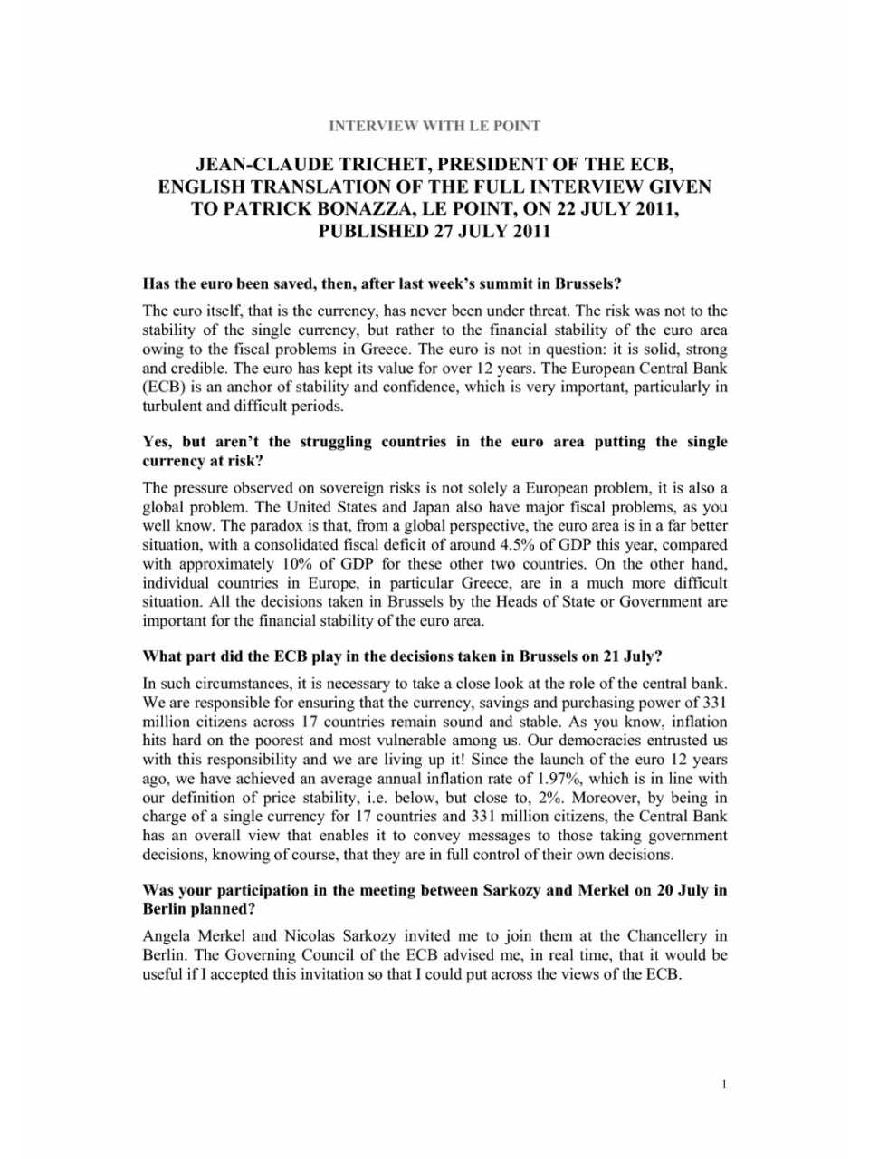 Jean-Claude Trichet English translation of the full interview given to Patrick Bonazza le point, on 22 July 2011
